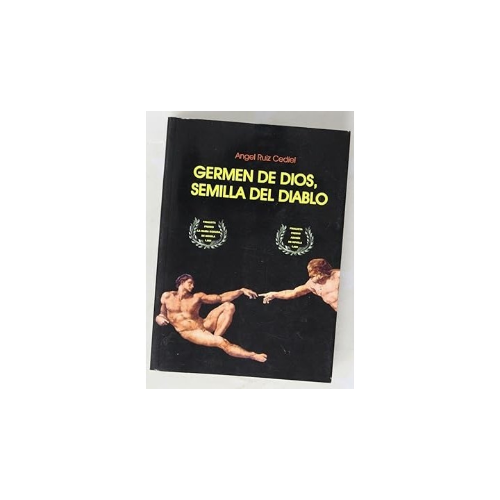 Germen de Dios, semilla del diablo